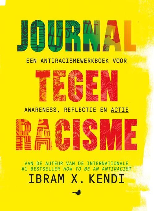 Journal tegen racisme 9789045326306 Ibram X. Kendi, Boeken, Politiek en Maatschappij, Zo goed als nieuw, Verzenden