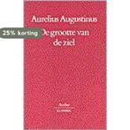 Grootte Van De Ziel 9789026314100 Aurelius Augustinus, Boeken, Verzenden, Zo goed als nieuw, Aurelius Augustinus