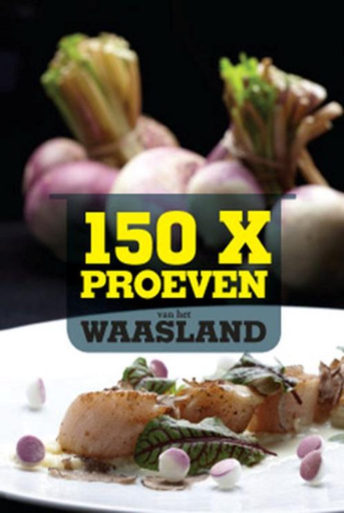 150 x proeven van het waasland 9789059328846, Livres, Livres de cuisine, Envoi