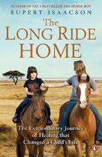 The Long Ride Home 9780670922284 Rupert Isaacson, Verzenden, Rupert Isaacson