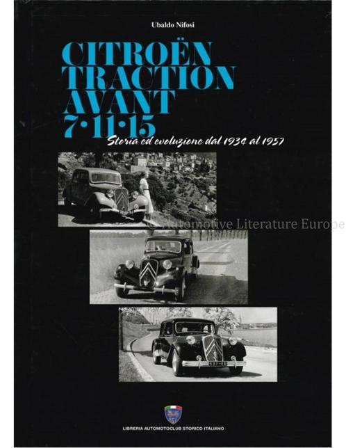 CITROËN TRACTION AVANT 7-11-154, STORIA ED EVOLUZIONE DAL, Boeken, Auto's | Boeken