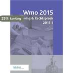 Wetgeving & Rechtspraak / 2015.1 / Wmo / 2015-1, Verzenden, Gelezen