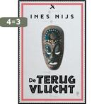 De terugvlucht 9789022338797 Ines Nijs, Boeken, Verzenden, Gelezen, Ines Nijs