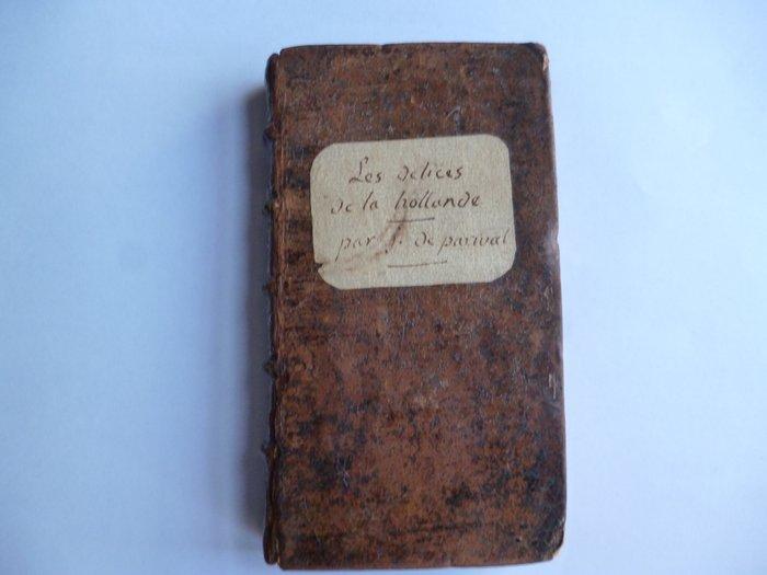 Parival - Délices de la Hollande avec un Traité du, Antiek en Kunst, Antiek | Boeken en Manuscripten