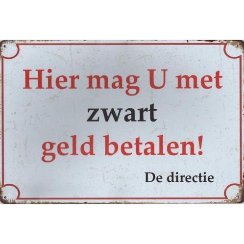 Wandbord -  Hier Mag U Met Zwart Geld Betalen – De Directie, Huis en Inrichting, Woonaccessoires | Wanddecoraties, Nieuw