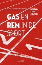 Gas en rem in de sport 9789491729829, Boeken, Verzenden, Gelezen, Daniëlle van der Klein-Driesen