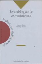 Behandeling van de conversiestoornis / Praktijkreeks, Boeken, Psychologie, Verzenden, Zo goed als nieuw, F. Moene
