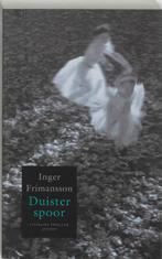 Duister spoor 9789041408563 Inger Frimansson, Boeken, Verzenden, Zo goed als nieuw, Inger Frimansson