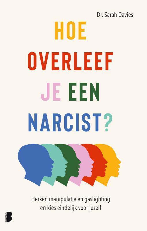 Hoe overleef je een narcist? 9789049202583 Sarah Davies, Boeken, Psychologie, Zo goed als nieuw, Verzenden