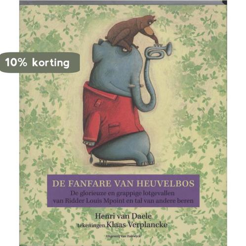 De fanfare van heuvelbos 9789056179427 Henri Van Daele, Livres, Livres pour enfants | Jeunesse | 10 à 12 ans, Envoi