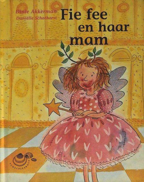 Fie fee en haar mam / Schelpjes 9789043700344 D. Akkerman, Boeken, Schoolboeken, Gelezen, Verzenden