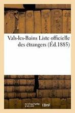 Vals-les-Bains Liste officielle des etrangers. SERRE   New., SERRE, Verzenden
