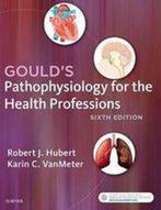 Goulds Pathophysiology for the Health Professions, Verzenden, Gelezen, Robert J. Hubert