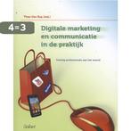 Digitale marketing en communicatie in de praktijk, Boeken, Verzenden, Gelezen