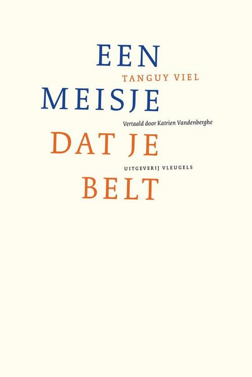 Een meisje dat je belt / Franse reeks 9789493186767, Boeken, Romans, Zo goed als nieuw, Verzenden