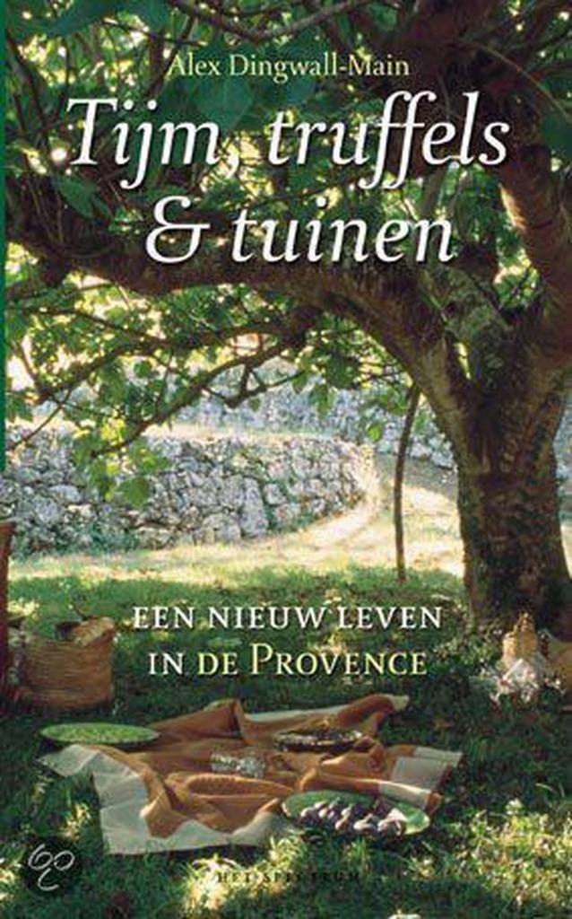 Tijm, truffels en tuinen 9789027474537 A. Dingwall-Main, Boeken, Reisverhalen, Gelezen, Verzenden