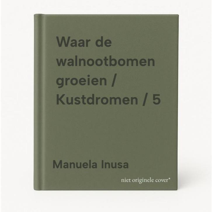 Waar de walnootbomen groeien / Kustdromen / 5 9789049201937, Boeken, Romans, Gelezen, Verzenden