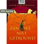 Zo zijn we niet getrouwd / Rainbow pocketboeken, Boeken, Verzenden, Zo goed als nieuw, Peter van Straaten