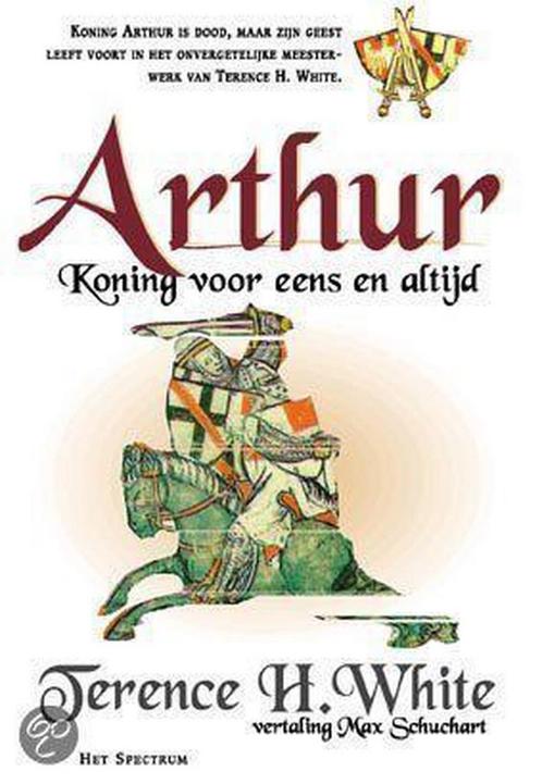 Arthur, koning voor eens en altijd 9789027466051 T.H. White, Boeken, Fantasy, Gelezen, Verzenden