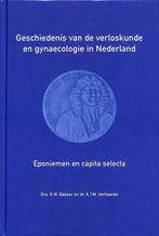 Geschiedenis van de verloskunde en gynaecologie in Nederland, Boeken, A.T.M. Verhoeven, R.W. Bakker, Zo goed als nieuw, Verzenden
