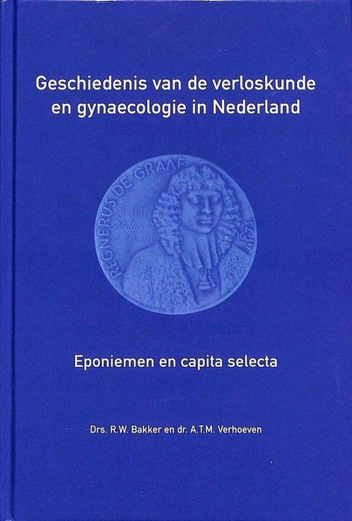 Geschiedenis van de verloskunde en gynaecologie in Nederland, Boeken, Wetenschap, Zo goed als nieuw, Verzenden