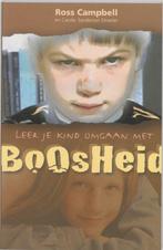 Leer je kind omgaan met boosheid - Ross Campbell - 978906067, Verzenden, Nieuw