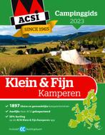 Klein & Fijn Kamperen 2023 / ACSI Campinggids 9789493182370, Boeken, Verzenden, Gelezen, ACSI
