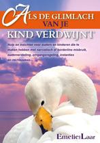 Als de glimlach van je kind verdwijnt 9789083007236, Boeken, Verzenden, Zo goed als nieuw, Emelie van Laar