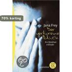 Der verlorene Blick 9783596805587 Jana Frey, Boeken, Verzenden, Gelezen, Jana Frey
