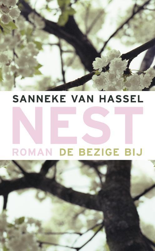 Nest 9789023454717 Sanneke van Hassel, Boeken, Romans, Zo goed als nieuw, Verzenden
