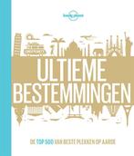Ultieme bestemmingen 9789021562551 Lonely Planet, Boeken, Reisgidsen, Verzenden, Gelezen, Lonely Planet