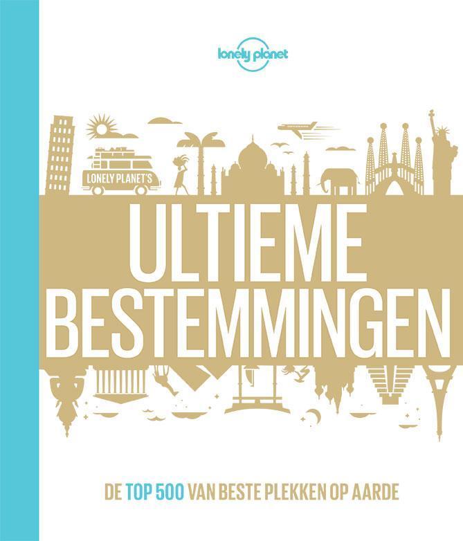 Ultieme bestemmingen 9789021562551 Lonely Planet, Boeken, Reisgidsen, Gelezen, Verzenden