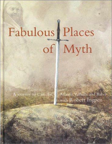 Fabulous Places of Myth: Journey to Camelot, Atlantis,, Livres, Livres Autre, Envoi