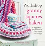 Workshop granny squares haken 9789058779953 Catherine Hirst, Boeken, Verzenden, Zo goed als nieuw, Catherine Hirst