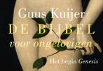 De Bijbel voor ongelovigen 1 Het begin, Genesis, Boeken, Gelezen, Guus Kuijer, Guus Kuijer, Verzenden