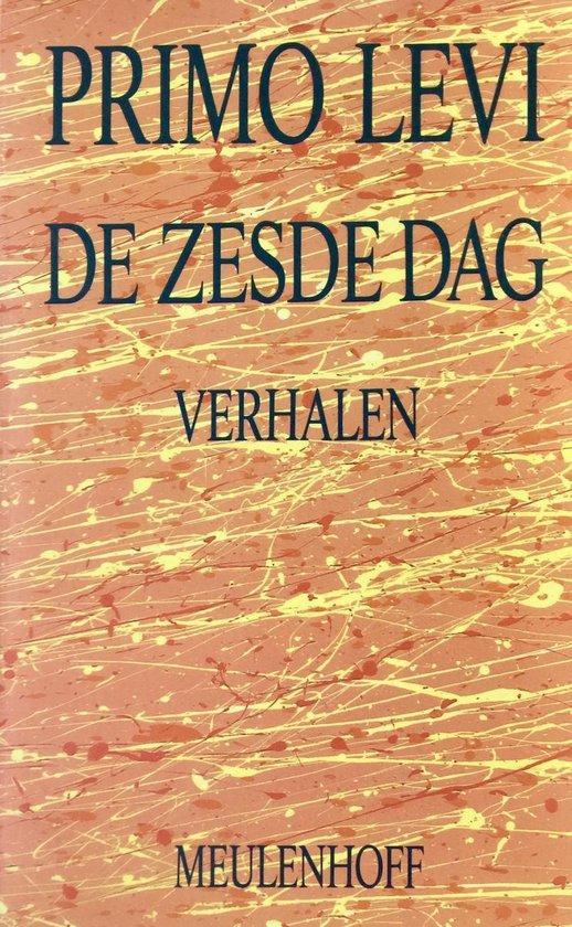 De zesde dag / Meulenhoff editie / E 1081 9789029027908, Boeken, Romans, Gelezen, Verzenden