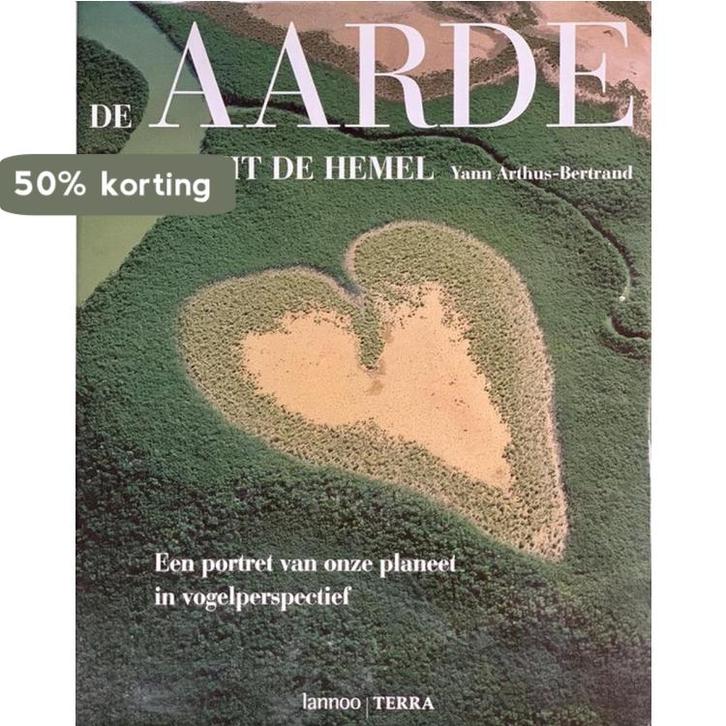 De Aarde Vanuit De Hemel 9789062559343 Y. Arthus-Bertrand, Livres, Science, Envoi