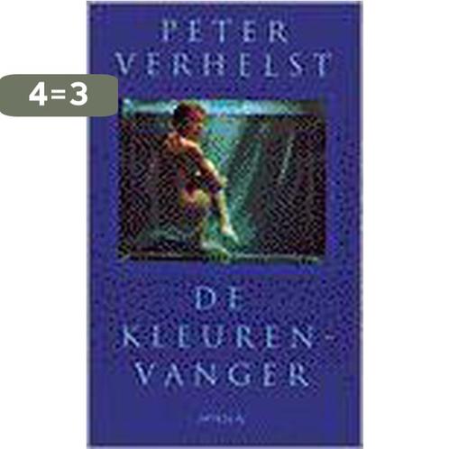 De kleurenvanger 9789053335185 Peter Verhelst, Boeken, Overige Boeken, Gelezen, Verzenden