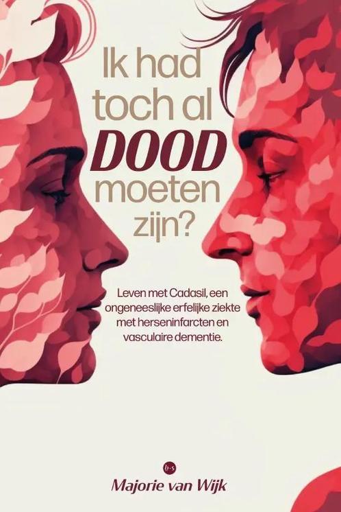 Ik had toch al dood moeten zijn? 9789464686258, Livres, Loisirs & Temps libre, Envoi