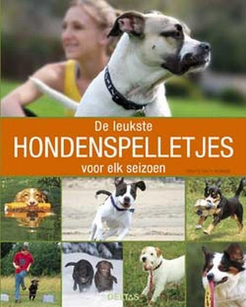 De Leukste hondenspelletjes voor elk seizoen 9789044712223, Boeken, Hobby en Vrije tijd, Gelezen, Verzenden