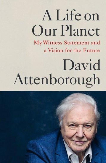 David Attenborough - A Life on Our Planet 9781529108279, Verzenden, David Attenborough
