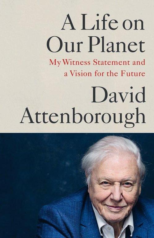 David Attenborough - A Life on Our Planet 9781529108279, Boeken, Taal | Engels, Gelezen, Verzenden