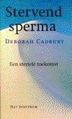 Stervend sperma 9789027446244, Deborah Cadbury, Verzenden