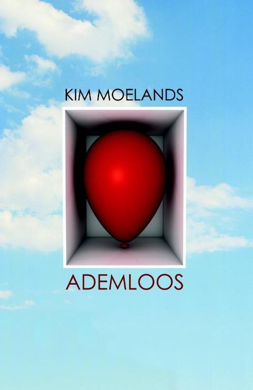 Ademloos 9789049950941 Kim Moelands, Livres, Littérature, Envoi