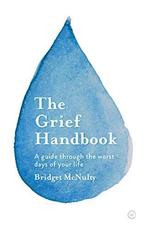 The Grief Handbook: A guide through the worst days of your, Bridget Mcnulty, Verzenden