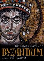 The Oxford History of Byzantium 9780198140986, Livres, Cyril Mango, Verzenden