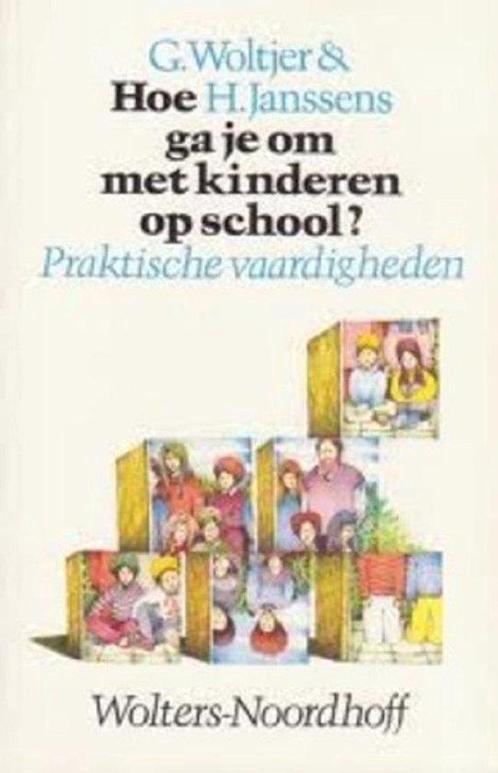 Hoe ga je om met kinderen op school? 9789001957407, Livres, Livres d'étude & Cours, Envoi