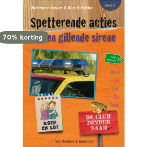 Spetterende acties en een gillende sirene / De club zonder, Boeken, Kinderboeken | Jeugd | 10 tot 12 jaar, Gelezen, Verzenden