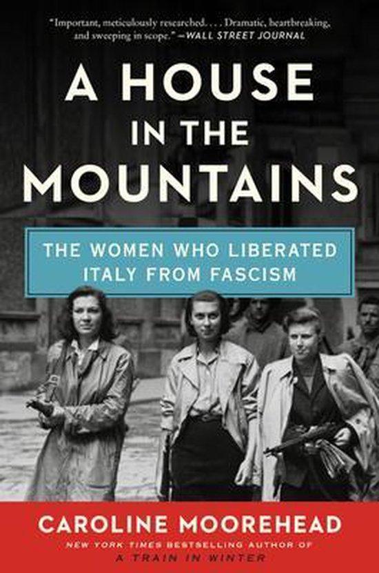 A House in the Mountains The Women Who Liberated Italy from, Boeken, Taal | Engels, Gelezen, Verzenden