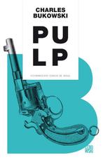 Pulp 9789048819799 Charles Bukowski, Verzenden, Zo goed als nieuw, Charles Bukowski